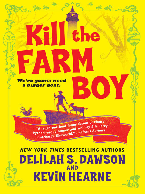 Title details for Kill the Farm Boy by Kevin Hearne - Available